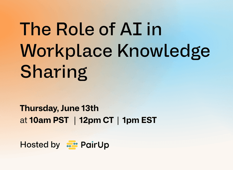 Header image for PairUp Webinar: The Role of AI in Workplace Knowledge Sharing
